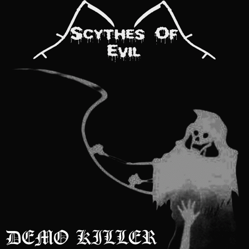Scythes Of Evil : Demo Killer